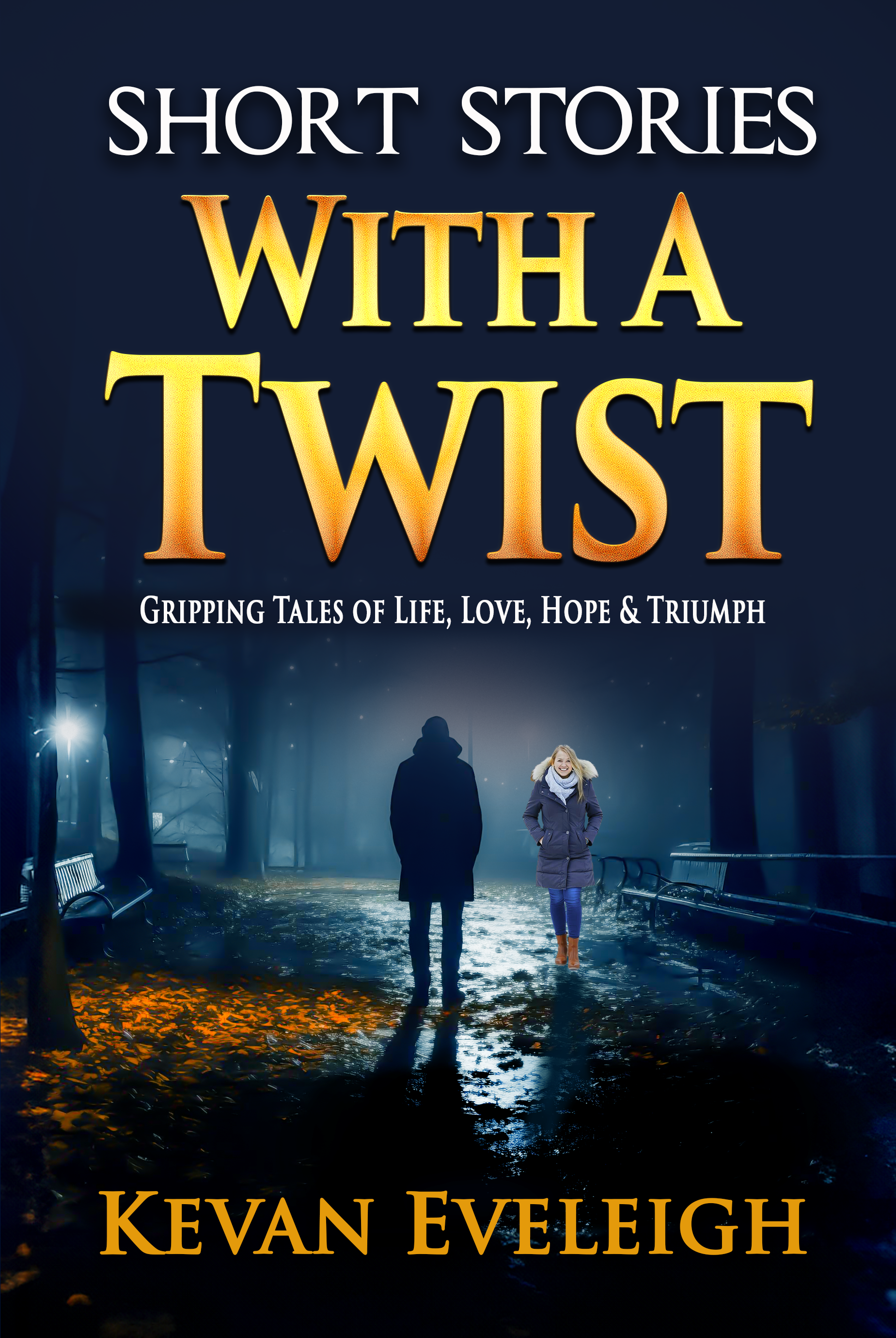 Short Stories With A Twist by Kevan Eveleigh